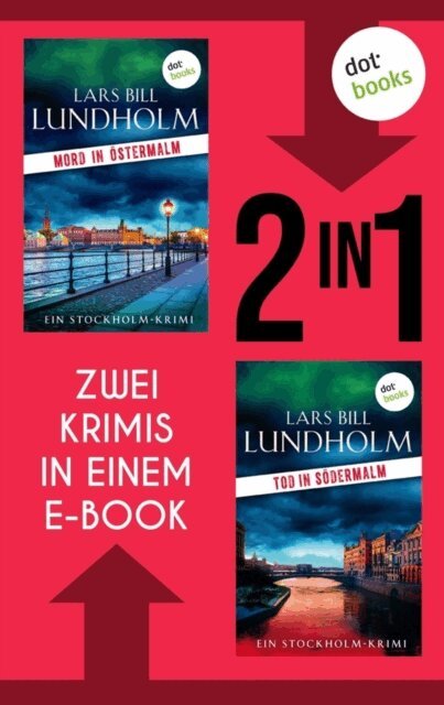 Lars Bill Lundholm - Mord in Ostermalm & Tod in Sodermalm, E-bok