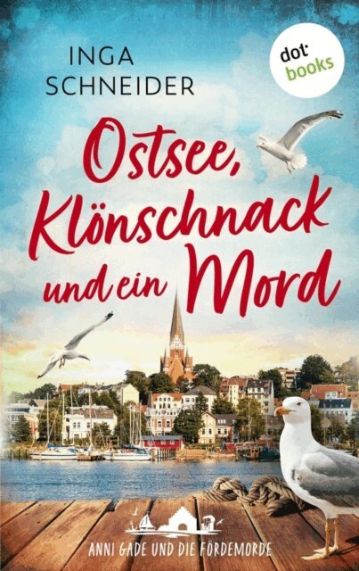 Inga Schneider - Ostsee, Klonschnack und ein Mord, E-bok