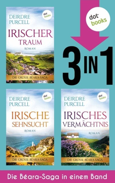 Deirdre Purcell - Irischer Traum, Irische Sehnsucht & Irisches Vermachtnis, E-bok