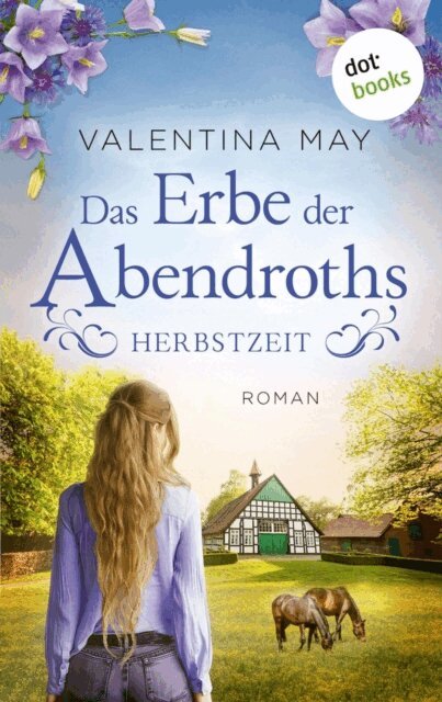 Valentina May - Das Erbe der Abendroths - Herbstzeit, E-bok