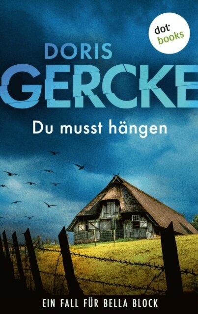 Doris Gercke - Du musst hangen, E-bok