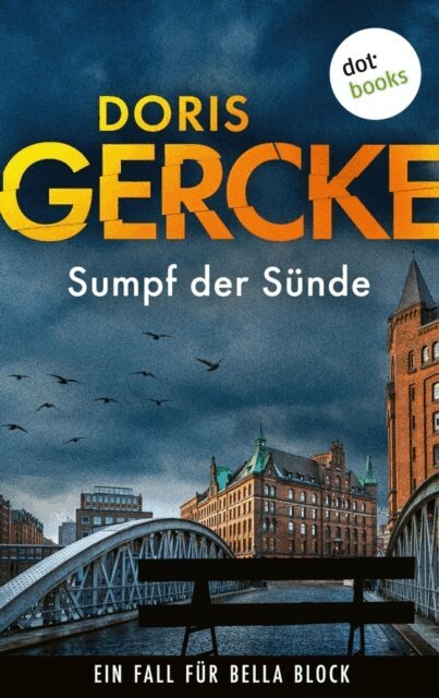 Doris Gercke - Sumpf der Sunde, E-bok