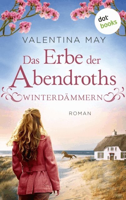 Valentina May - Das Erbe der Abendroths - Winterdämmern, E-bok