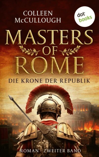 Colleen McCullough - Die Krone der Republik, E-bok