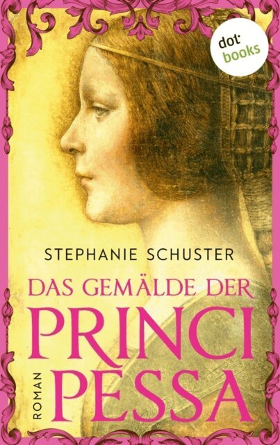 Stephanie Schuster - Das Gemalde der Principessa, E-bok