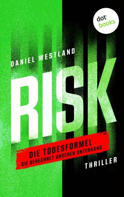Daniel Westland - RISK - Die Todesformel, E-bok