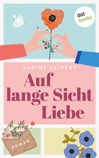 Sabine Leipert - Auf lange Sicht Liebe, E-bok