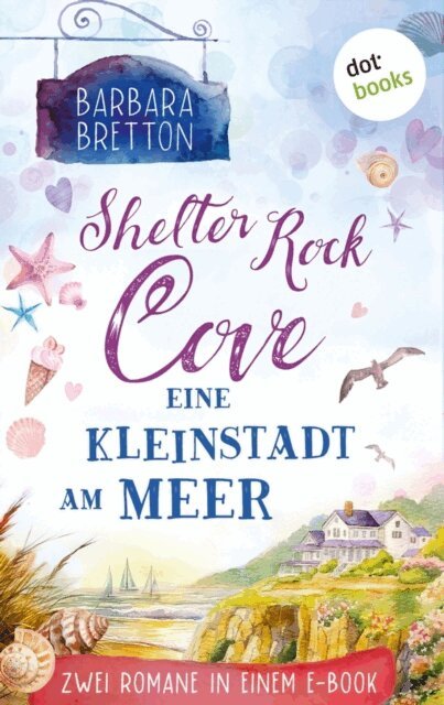 Barbara Bretton - Shelter Rock Cove - Eine Kleinstadt am Meer, E-bok