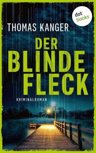 Thomas Kanger - Der blinde Fleck, E-bok