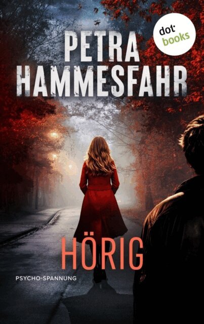 Petra Hammesfahr - Horig, E-bok