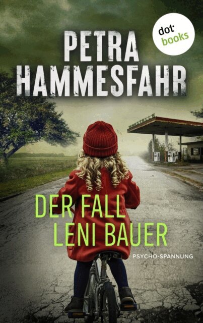 Petra Hammesfahr - Der Fall Leni Bauer, E-bok