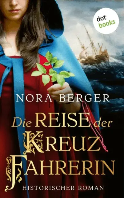 Nora Berger - Die Reise der Kreuzfahrerin, E-bok. Tillgänglighet: Lägg i varukorg