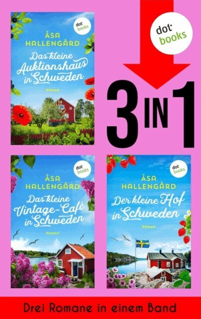 Asa Hallengard - Das kleine Auktionshaus in Schweden, Das kleine Vintage-Café in Schweden & Der kleine Hof in Schweden, E-bok