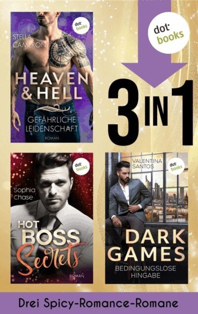 Valentina Santos, Sophia Chase, Stella Cameron - Heaven & Hell, Hot Boss Secrets & Dark Games, E-bok