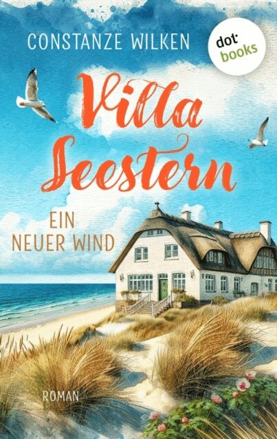 Constanze Wilken - Villa Seestern - Ein neuer Wind, E-bok