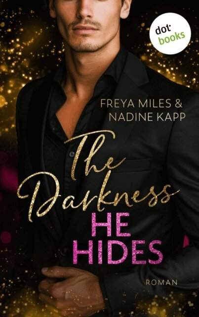 Nadine Kapp, Freya Miles - Darkness He Hides - oder: Mr. Hunt, E-bok