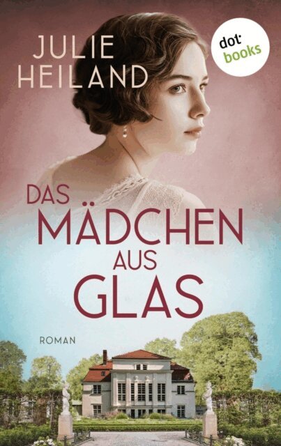 Julie Heiland - Das Madchen aus Glas, E-bok