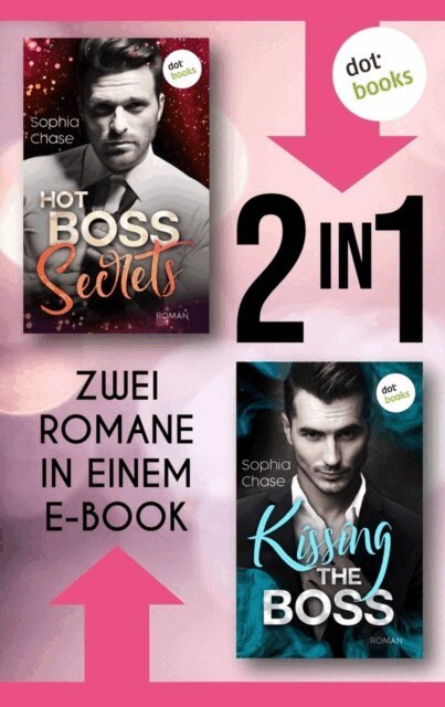 Sophia Chase - Hot Boss Secrets & Kissing the Boss, E-bok