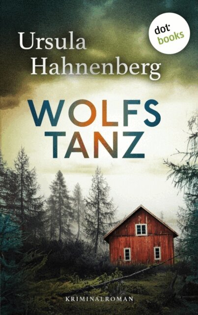 Ursula Hahnenberg - Wolfstanz, E-bok