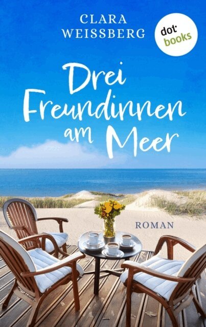 Clara Weiberg - Drei Freundinnen am Meer – oder: Winterfreundinnen, E-bok