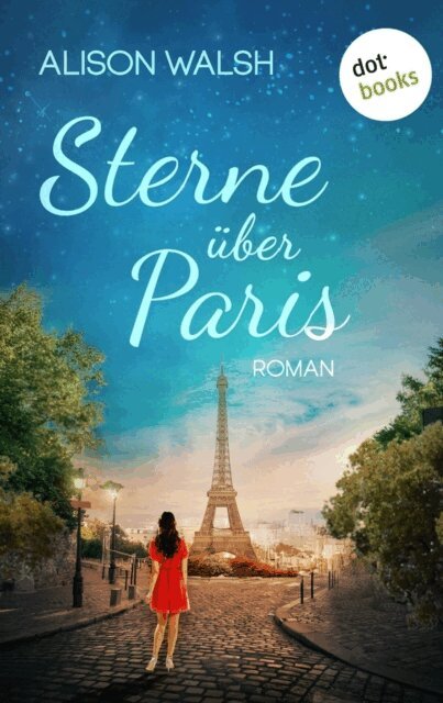 Alison Walsh - Sterne uber Paris, E-bok
