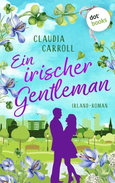 Claudia Carroll - Ein irischer Gentleman, E-bok