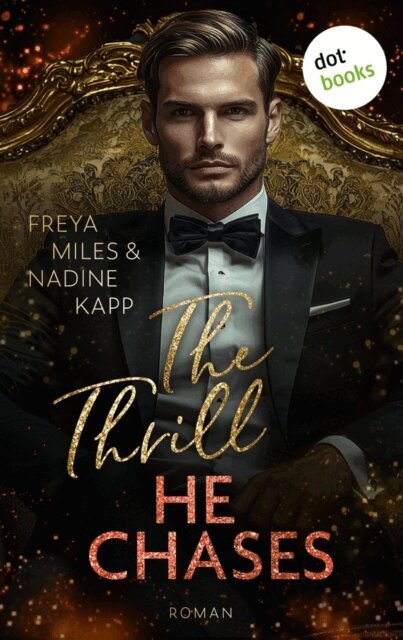 Freya Miles, Nadine Kapp - Thrill He Chases - oder: Mrs. Andi Hunt, E-bok
