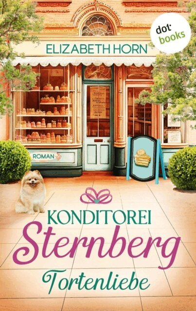 Elizabeth Horn - Konditorei Sternberg: Tortenliebe, E-bok