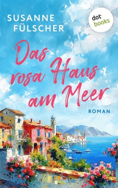 Susanne Fulscher - Das rosa Haus am Meer, E-bok