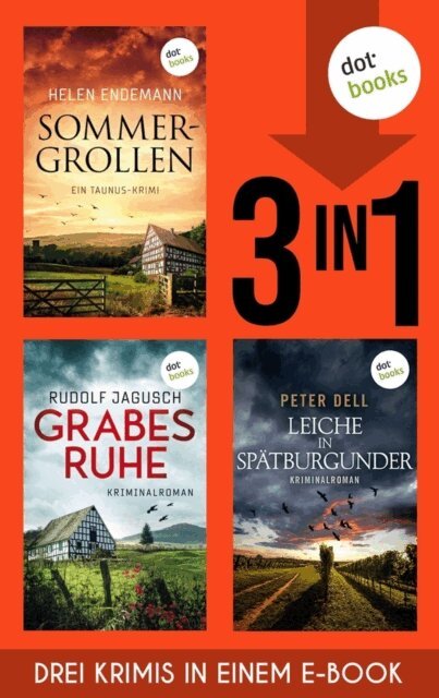 Peter Dell, Rudi Jagusch, Helen Endemann - Sommergrollen, Grabesruhe & Leiche in Spätburgunder, E-bok. Tillgänglighet: Lägg i varukorg