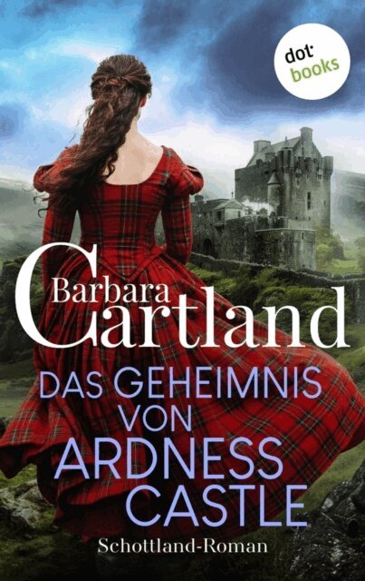 Barbara Cartland - Das Geheimnis von Ardness Castle, E-bok