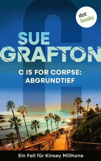 Sue Grafton - C is for Corpse: Abgrundtief, E-bok