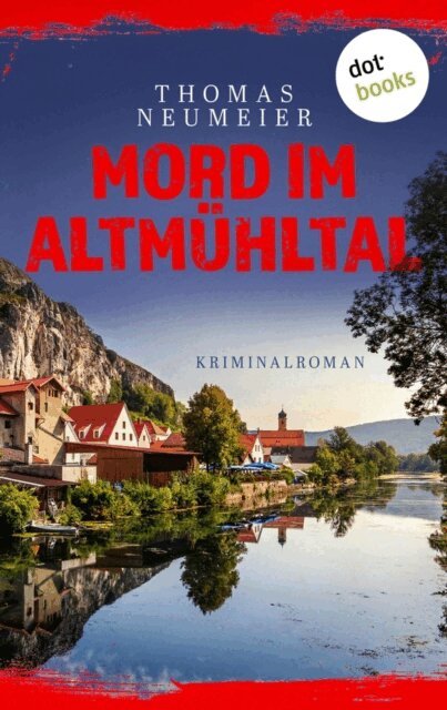 Thomas Neumeier - Mord im Altmuhltal - oder: Reinheitsgebot, E-bok