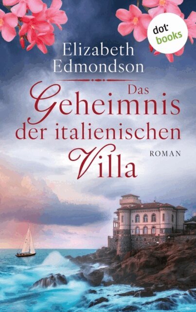 Elizabeth Edmondson - Das Geheimnis der italienischen Villa, E-bok