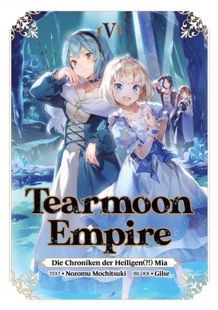 Nozomu Mochitsuki - Tearmoon Empire: Die Chroniken der Heiligen(?!) Mia (Light Novel): Band 5, E-bok