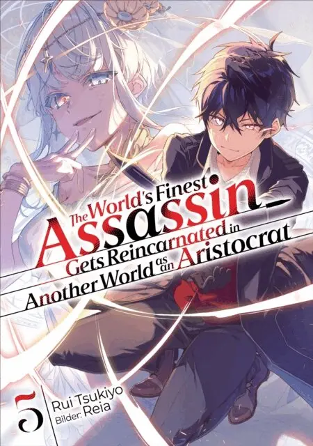 Rui Tsukiyo - World's Finest Assassin Gets Reincarnated in Another World as an Aristocrat (Light Novel): Band 5, E-bok. Tillgänglighet: Kommande