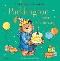 Michael Bond, Karen Jankel - Paddington feiert Geburtstag, Inbunden