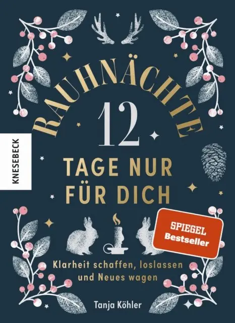 Tanja Kohler - Rauhnachte - 12 Tage nur fur dich, E-bok. Tillgänglighet: Lägg i varukorg