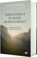David Gooding - Verwandelt in seine Herrlichkeit, Inbunden. Tillgänglighet: Lägg i varukorg