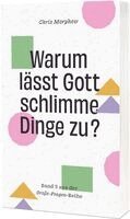 Chris Morphew - Warum lässt Gott schlimme Dinge zu?, Häftad