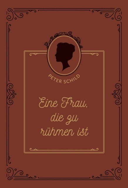 Voice of Hope, Peter Schild - Eine Frau, die zu rühmen ist, E-bok