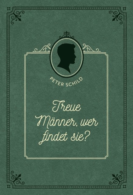 Voice of Hope, Peter Schild - Treue Männer, wer findet sie?, E-bok