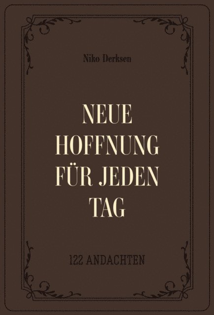 Voice of Hope, Niko Derksen - Neue Hoffnung für jeden Tag, E-bok