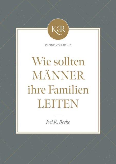 Voice of Hope, Joel R. Beeke - Wie sollten Männer ihre Familien leiten?, E-bok