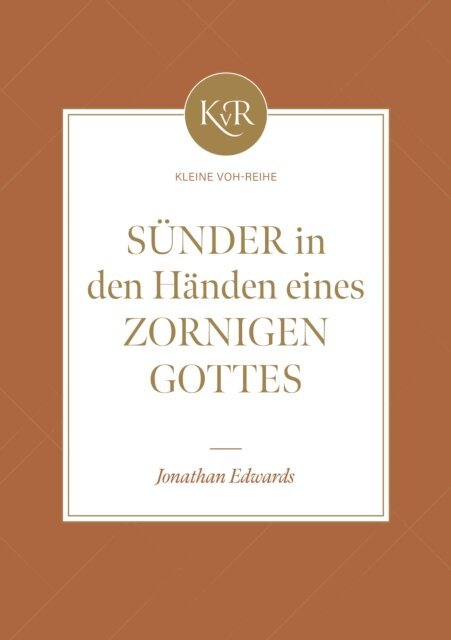 Voice of Hope, Jonathan Edwards - Sunder in den Handen eines zornigen Gottes, E-bok