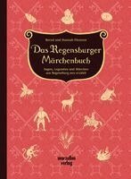 Bernd Flessner, Hannah Fleßner - Das Regensburger Märchenbuch, Inbunden