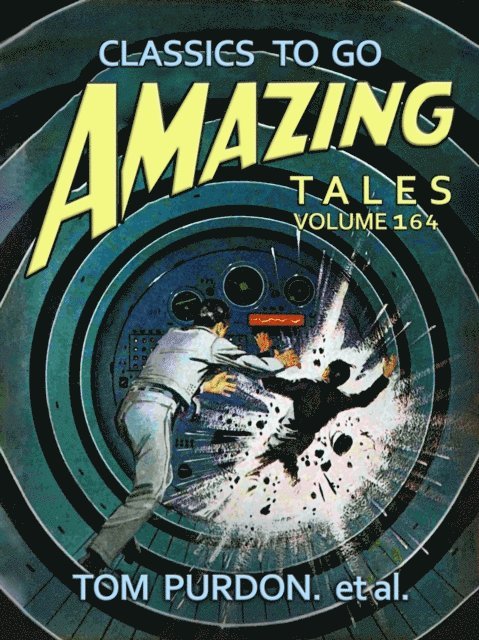 Tom Purdon et al. - Amazing Tales Volume 164, E-bok
