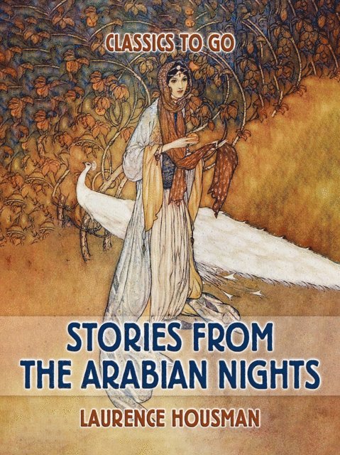 Laurence Housman - Stories From Arabian Nights, E-bok