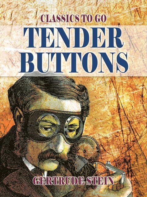 Gertrude Stein - Tender Buttons, E-bok
