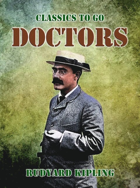Rudyard Kipling - Doctors, E-bok